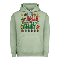 Pigment Oil Green deck the halls and not your family fa la la la laa Urban Hoodie - MaliasSmallBusiness