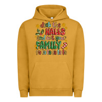 Pigment Peanut Butter deck the halls and not your family fa la la la laa Urban Hoodie - MaliasSmallBusiness
