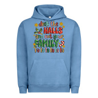 Pigment Pebble Blue deck the halls and not your family fa la la la laa Urban Hoodie - MaliasSmallBusiness