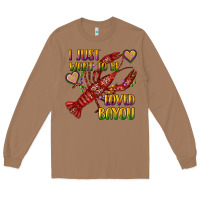Toasted Coconut mardi gras i just want to be loved bayou crawfish Long Sleeve Tee - RanaPortraitStore