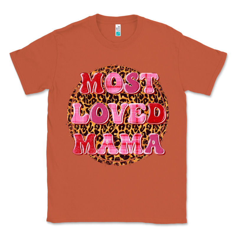 Most Loved Mama Classic Tee by texasbilliewilder | Teevron
