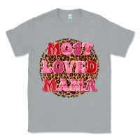 Heather Grey most loved mama Classic Tee - texasbilliewilder