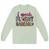 Matcha i speak fluent sarcasm Long Sleeve Tee - Zillion Design Studio