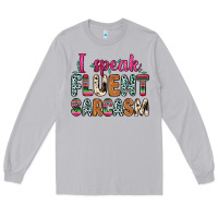 Moon Dust i speak fluent sarcasm Long Sleeve Tee - Zillion Design Studio