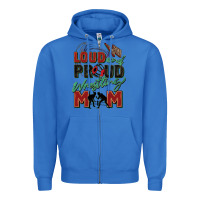 True Royal loud and proud wrestling mom Zipper Hoodie - Zillion Design Studio