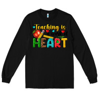Black teaching is a work of heart tbw Long Sleeve Tee - texasbilliewilder
