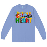 Colony Blue teaching is a work of heart tbw Long Sleeve Tee - texasbilliewilder