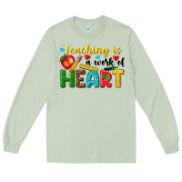 Matcha teaching is a work of heart tbw Long Sleeve Tee - texasbilliewilder