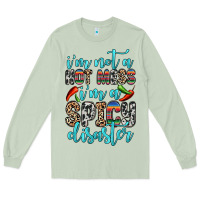 Matcha i m not a hot mess i m a spicy disaster Long Sleeve Tee - Zillion Design Studio