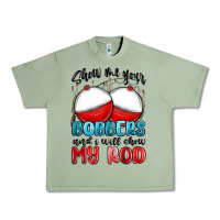 Oil Green show me your bobbers and i will show my rod Urban Heavy Tee - MaliasSmallBusiness