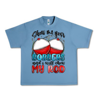 Pebble Blue show me your bobbers and i will show my rod Urban Heavy Tee - MaliasSmallBusiness