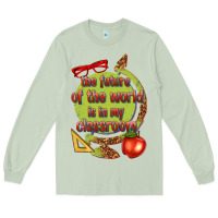 Matcha the future of the world is in my classroom Long Sleeve Tee - texasbilliewilder