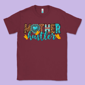 Mother Hustler Classic Tee Designed By Texasbilliewilder