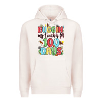Pale Pink buggin my teacher for 100 days Premium Hoodie - MaliasSmallBusiness