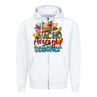 White nacho average teacher Zipper Hoodie - CTS Tumbler Store