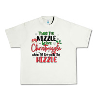 Twas The Nizzle  Before Christmizzle Urban Heavy Tee | Teevron