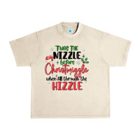 Sandshell twas the nizzle  before christmizzle Urban Heavy Tee - MaliasSmallBusiness