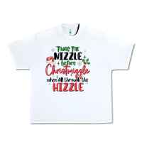 White twas the nizzle  before christmizzle Urban Heavy Tee - MaliasSmallBusiness