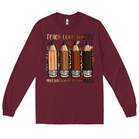 Burgundy teach love inspire motivation lead encourage Long Sleeve Tee - Zillion Design Studio