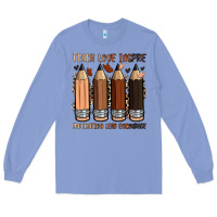 Colony Blue teach love inspire motivation lead encourage Long Sleeve Tee - Zillion Design Studio
