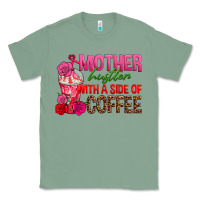 Sage mother hustler wt a side of coffee Classic Tee - texasbilliewilder