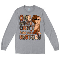 Heather Grey one month can't hold our history Long Sleeve Tee - Zillion Design Studio