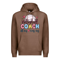 Chestnut volleyball coach all day every day Premium Hoodie - MaliasSmallBusiness