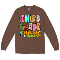Chestnut third grade energy Long Sleeve Tee - texasbilliewilder