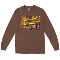 Chestnut this is how i roll Long Sleeve Tee - texasbilliewilder