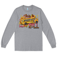 Heather Grey this is how i roll Long Sleeve Tee - texasbilliewilder