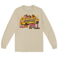 Mushroom this is how i roll Long Sleeve Tee - texasbilliewilder