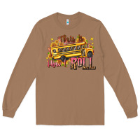 Toasted Coconut this is how i roll Long Sleeve Tee - texasbilliewilder