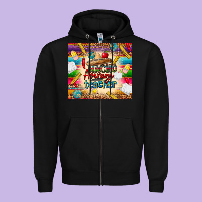 Nacho Average Teacher Zipper Hoodie Designed By Cts Tumbler Store
