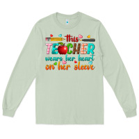 Matcha this teacher wears her heart on her sleeve Long Sleeve Tee - texasbilliewilder