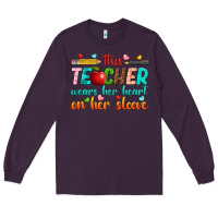 Plum this teacher wears her heart on her sleeve Long Sleeve Tee - texasbilliewilder