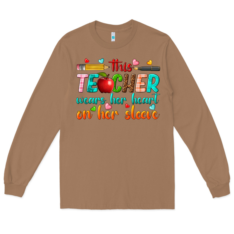 This Teacher Wears Her Heart On Her Sleeve Long Sleeve Tee by texasbilliewilder | Teevron