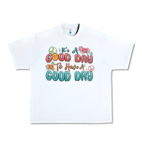 White its a good day to have a good day Urban Heavy Tee - MaliasSmallBusiness