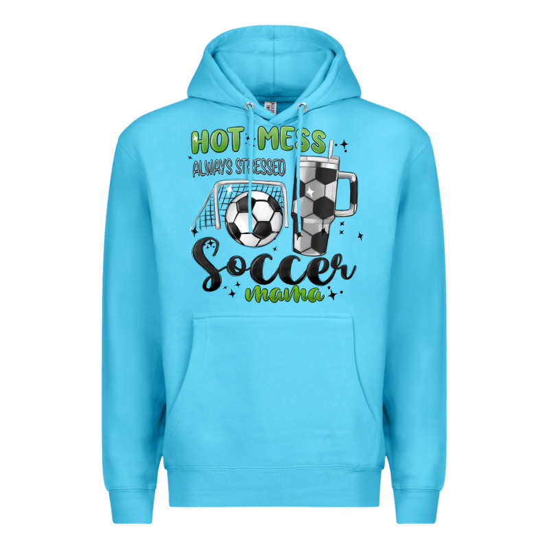 Hot Mess Always Stressed Soccer Mama Stanley Cup Premium Hoodie by MaliasSmallBusiness | Teevron