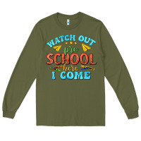 Army Green watch out pre school here i come Long Sleeve Tee - texasbilliewilder