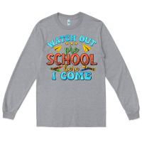 Heather Grey watch out pre school here i come Long Sleeve Tee - texasbilliewilder
