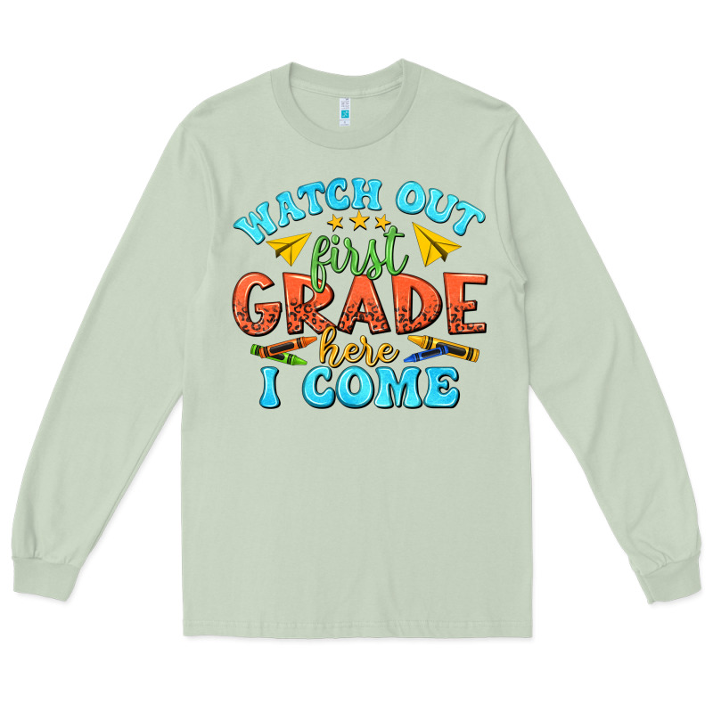 Watch Out First Grade Here I Come Long Sleeve Tee by texasbilliewilder | Teevron