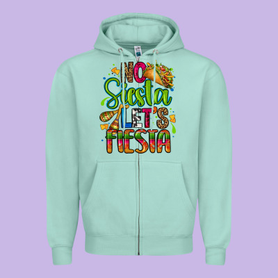 No Siesta Lets Fiesta Zipper Hoodie Designed By Cts Tumbler Store