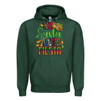 Sports Green no siesta lets fiesta Zipper Hoodie - CTS Tumbler Store