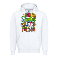 White no siesta lets fiesta Zipper Hoodie - CTS Tumbler Store