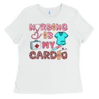White nursing is my cardio Ladies Tee - BarkalooDesign