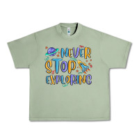 Oil Green never stop exploring Urban Heavy Tee - MaliasSmallBusiness