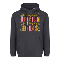 Smoke the thing is your opinion dont pay my bills Heavyweight Hoodie - AdoDesignShop