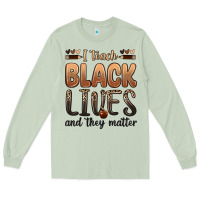 I Teach Black Lives And They Matter Long Sleeve Tee | Teevron