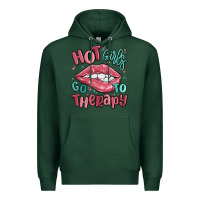 Sports Green hot girls go to therapy Premium Hoodie - MaliasSmallBusiness