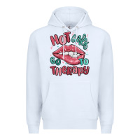 White hot girls go to therapy Premium Hoodie - MaliasSmallBusiness